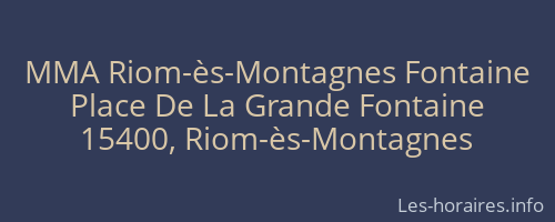 MMA Riom-ès-Montagnes Fontaine