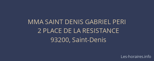 MMA SAINT DENIS GABRIEL PERI