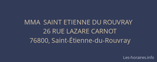 MMA  SAINT ETIENNE DU ROUVRAY