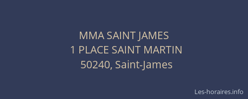 MMA SAINT JAMES