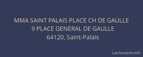 MMA SAINT PALAIS PLACE CH DE GAULLE