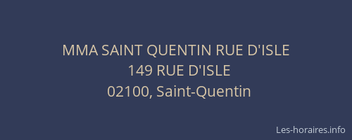 MMA SAINT QUENTIN RUE D'ISLE