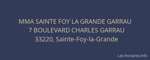MMA SAINTE FOY LA GRANDE GARRAU