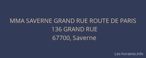 MMA SAVERNE GRAND RUE ROUTE DE PARIS