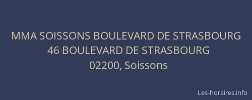 MMA SOISSONS BOULEVARD DE STRASBOURG