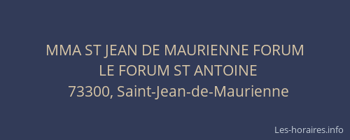 MMA ST JEAN DE MAURIENNE FORUM