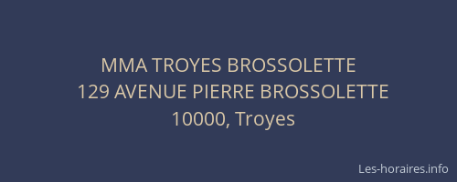 MMA TROYES BROSSOLETTE