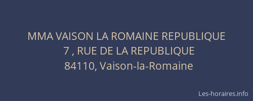 MMA VAISON LA ROMAINE REPUBLIQUE