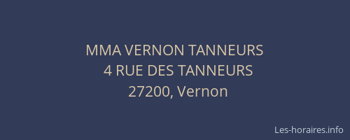 MMA VERNON TANNEURS