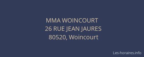 MMA WOINCOURT