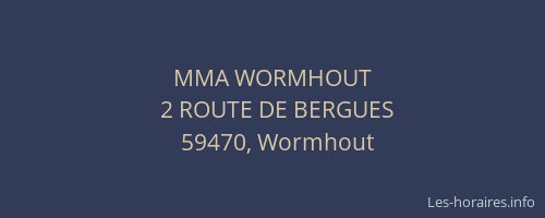MMA WORMHOUT