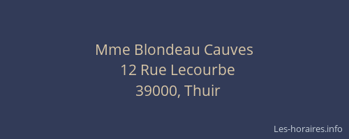 Mme Blondeau Cauves