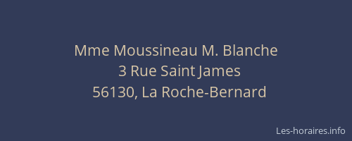 Mme Moussineau M. Blanche