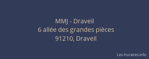MMJ - Draveil