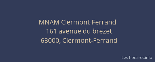 MNAM Clermont-Ferrand