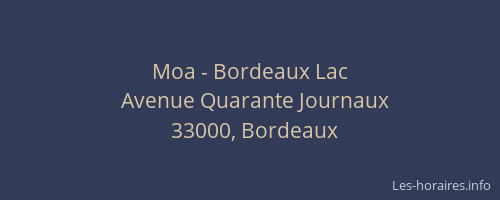 Moa - Bordeaux Lac