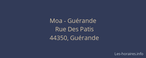 Moa - Guérande