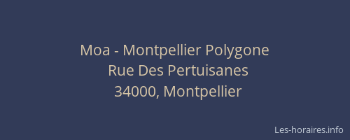 Moa - Montpellier Polygone