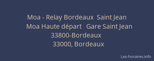 Moa - Relay Bordeaux  Saint Jean