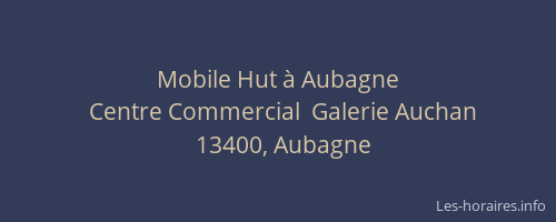 Mobile Hut à Aubagne
