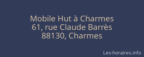 Mobile Hut à Charmes
