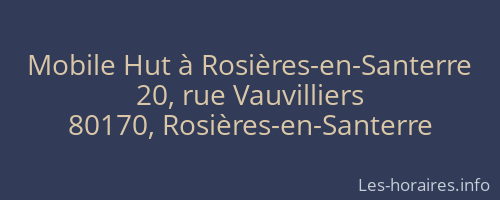 Mobile Hut à Rosières-en-Santerre