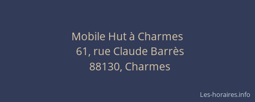 Mobile Hut &agrave; Charmes