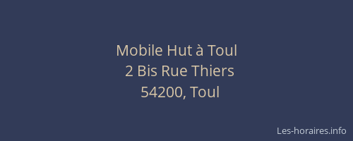 Mobile Hut à Toul