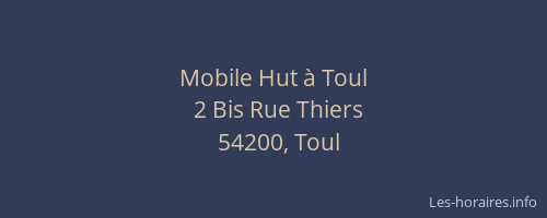 Mobile Hut &agrave; Toul