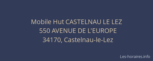Mobile Hut CASTELNAU LE LEZ