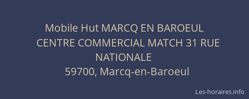 Mobile Hut MARCQ EN BAROEUL