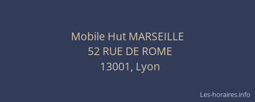 Mobile Hut MARSEILLE