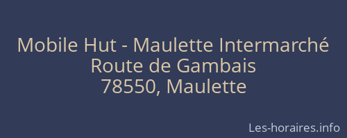 Mobile Hut - Maulette Intermarché