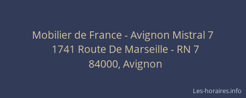 Mobilier de France - Avignon Mistral 7
