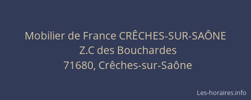 Mobilier de France CRÊCHES-SUR-SAÔNE