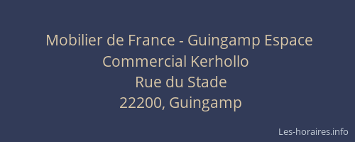 Mobilier de France - Guingamp Espace Commercial Kerhollo