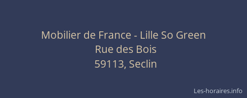 Mobilier de France - Lille So Green