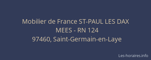 Mobilier de France ST-PAUL LES DAX