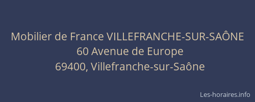 Mobilier de France VILLEFRANCHE-SUR-SAÔNE
