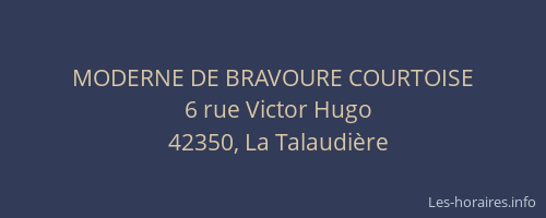 MODERNE DE BRAVOURE COURTOISE