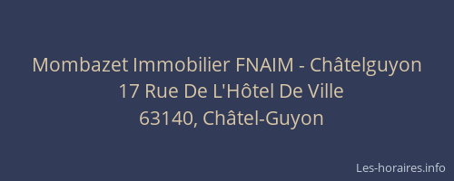 Mombazet Immobilier FNAIM - Ch&acirc;telguyon