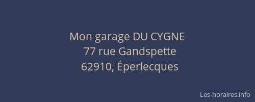 Mon garage DU CYGNE