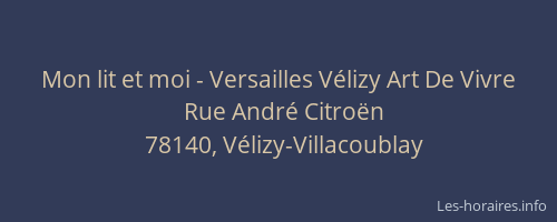 Mon lit et moi - Versailles V&eacute;lizy Art De Vivre