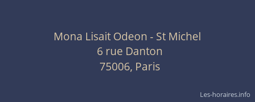 Mona Lisait Odeon - St Michel
