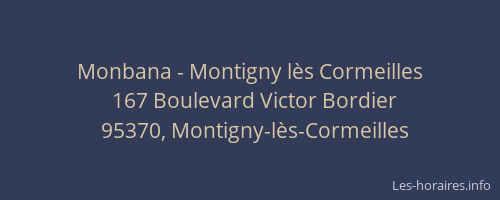 Monbana - Montigny lès Cormeilles
