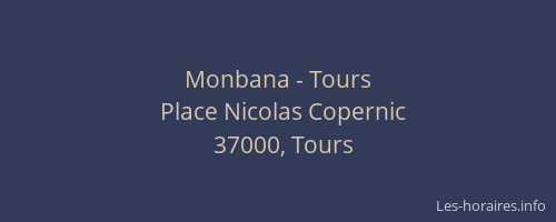 Monbana - Tours