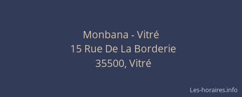 Monbana - Vitré