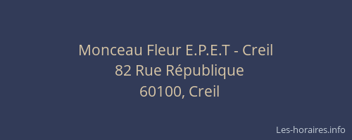 Monceau Fleur E.P.E.T - Creil