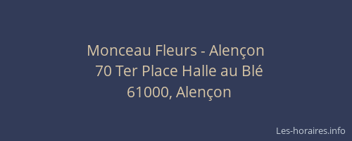 Monceau Fleurs - Alençon