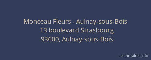 Monceau Fleurs - Aulnay-sous-Bois